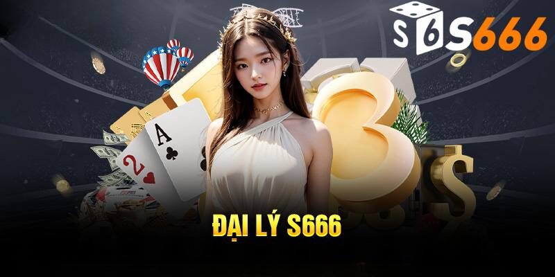 Chính sách đại lý tại S666 tạo nên vô vàn những đặc quyền khủng